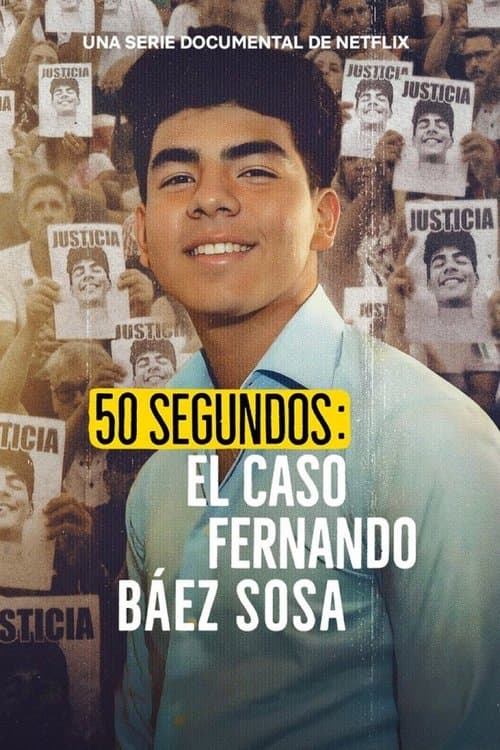 Cover for 50 Seconds: The Fernando Báez Sosa Case