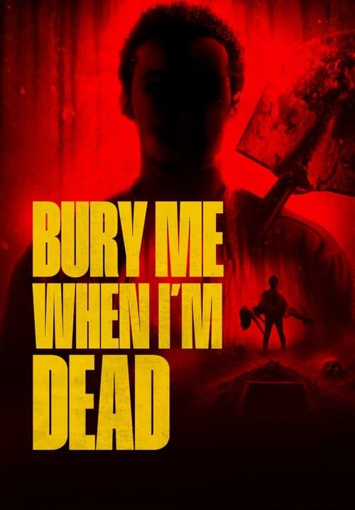 Poster for Bury Me When I'm Dead